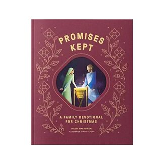 Promises Made Promises Kept: A Family Devotional for Christmas Promises Made Promises Kept: A Family Devotional for Christmas