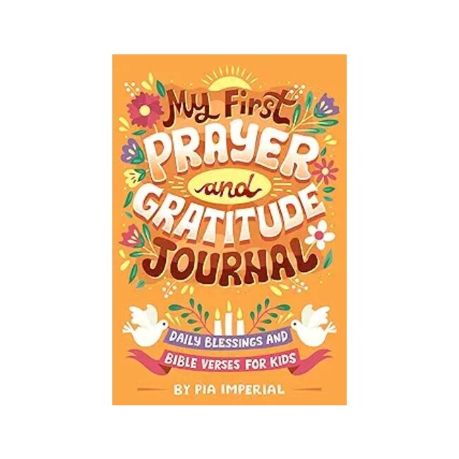 My First Prayer and Gratitude Journal: Daily Blessings and Bible Verses for Kids