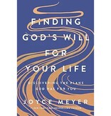 Joyce Meyer Finding God's Will for Your Life: Discovering the Plans God Has for You