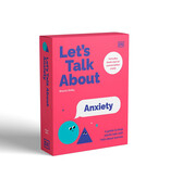 Let's Talk About Anxiety: A Guide To Help Adults Talk To Kids About Their Worries