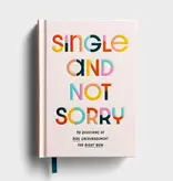 Single And Not Sorry