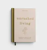 Unrushed Living: Embracing Simplicity and Savoring Life's Moments