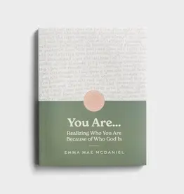 You Are: Realizing Who You Are Because of Who God Is - Inspirational Guide