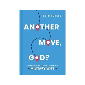 Beth Runkle Another Move, God?