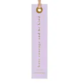 Have Courage And Be Kind Bookmark