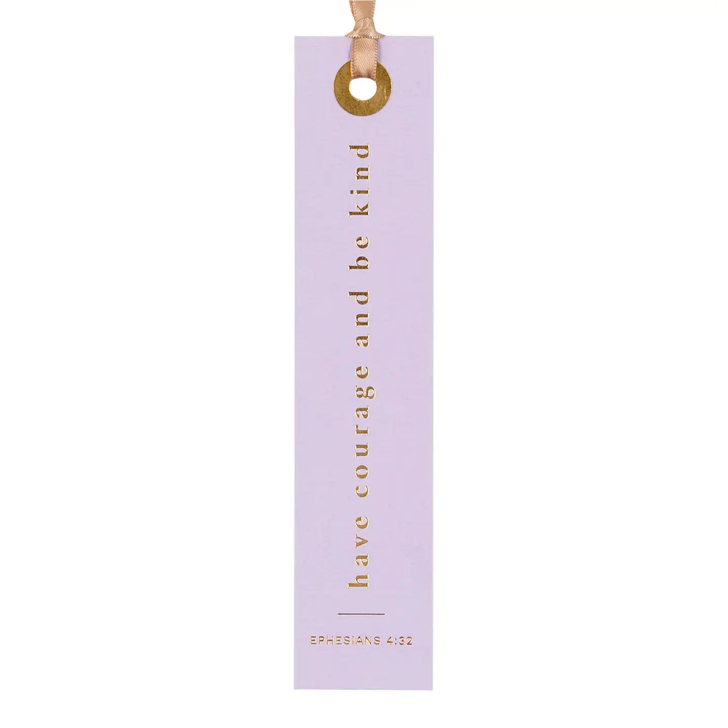 Have Courage And Be Kind Bookmark