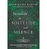 Invitation to Solitude and Silence: Experiencing God's Transforming Presence