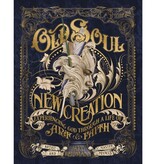 Old Soul, New Creation
