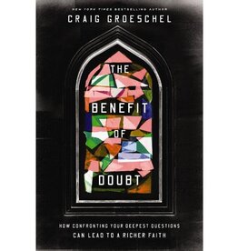 Craig Groeschel The Benefit of Doubt