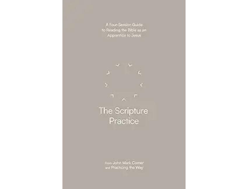 John Mark Comer The Scripture Practice