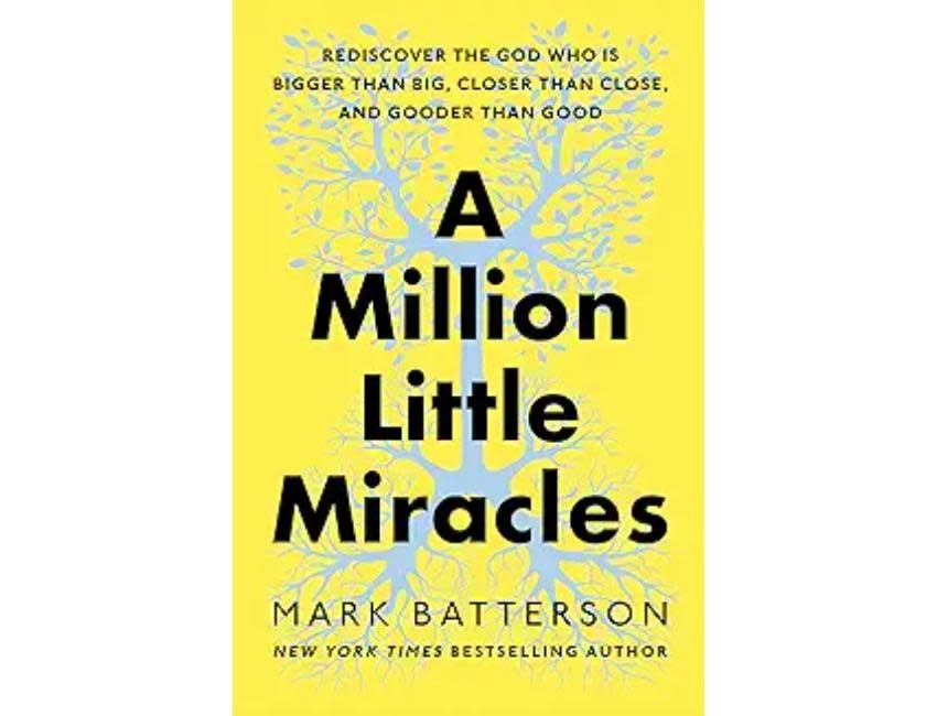 Mark Batterson A Million Little Miracles