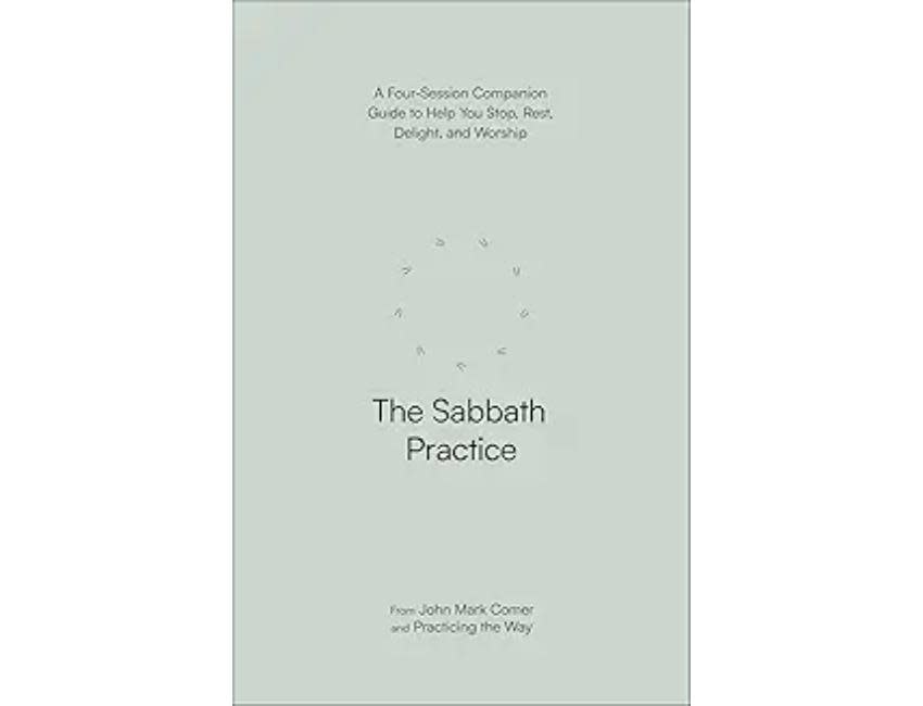 John Mark Comer The Sabbath Practice