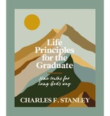 Charles Stanley Life Principles for the Graduate