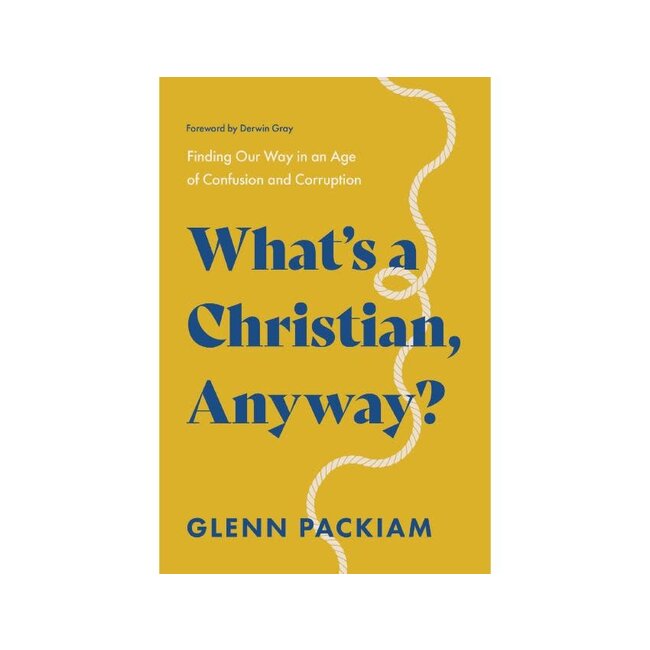 What's a Christian Anyway?