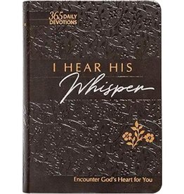 I Hear His Whisper  Encounter God's Heart for You