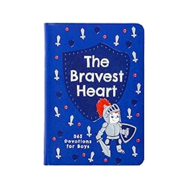 The Bravest Heart: 365 Devotions for Boys
