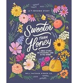 Sweeter than Honey: A Bible Study on Enjoying God in His Word