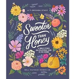 Sweeter than Honey: A Bible Study on Enjoying God in His Word