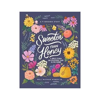 Gretchen Saffles Sweeter than Honey: A Bible Study on Enjoying God in His Word