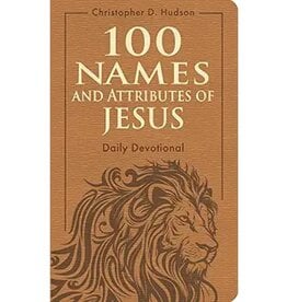 100 Names and Attributes of Jesus Daily Devotional