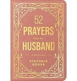 52 Prayers for My Husband: A Devotional to Build a Healthy, Loving Marriage