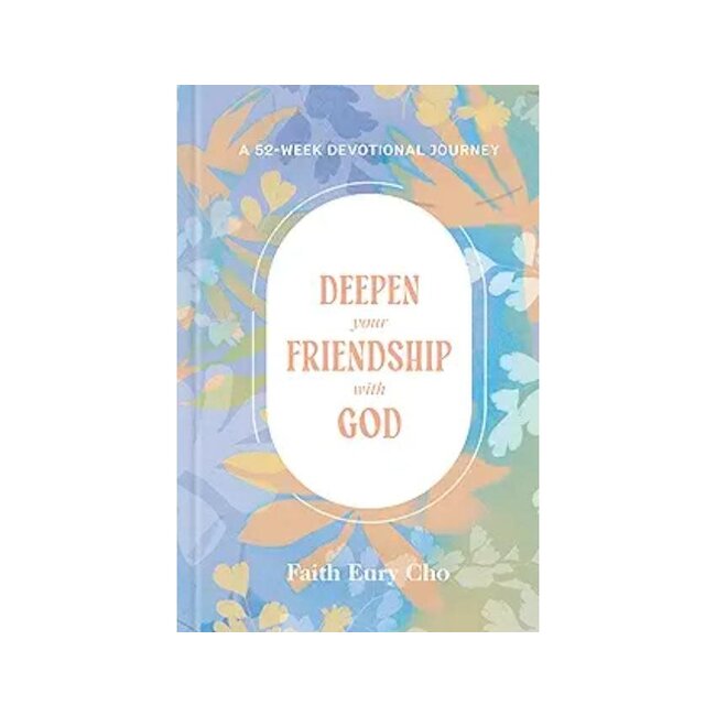 Deepen Your Friendship with God