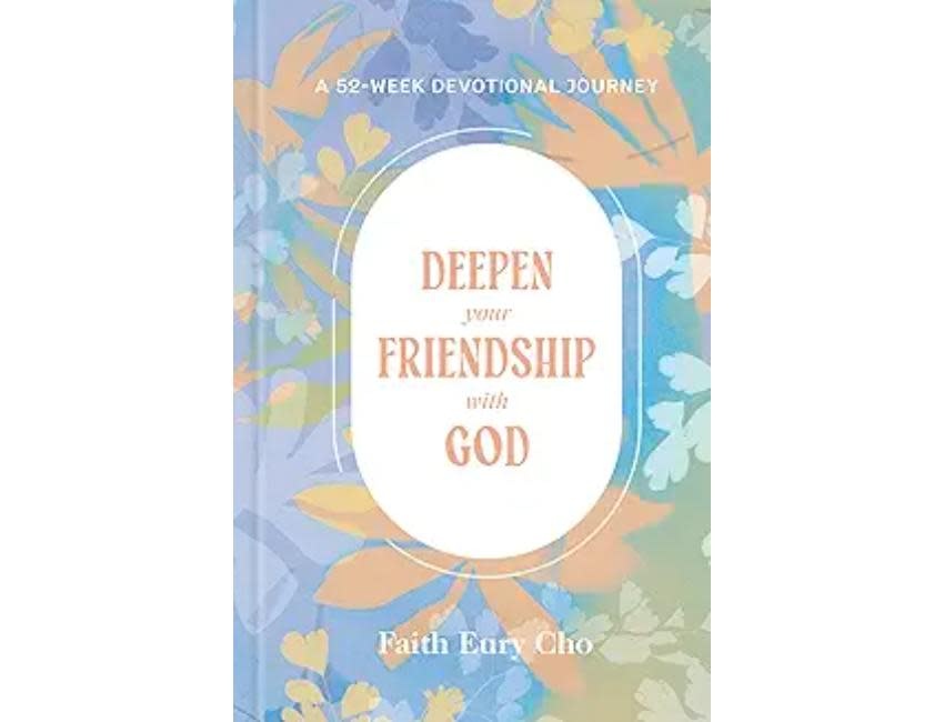 Deepen Your Friendship with God