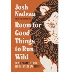 Room for Good Things to Run Wild