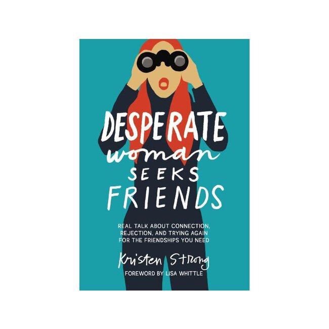 Desperate Woman Seeks Friends