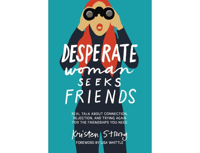 Desperate Woman Seeks Friends