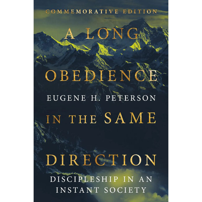 A Long Obedience In The Same Direction