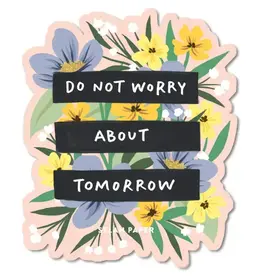 Sticker - Do Not Worry About Tomorrow