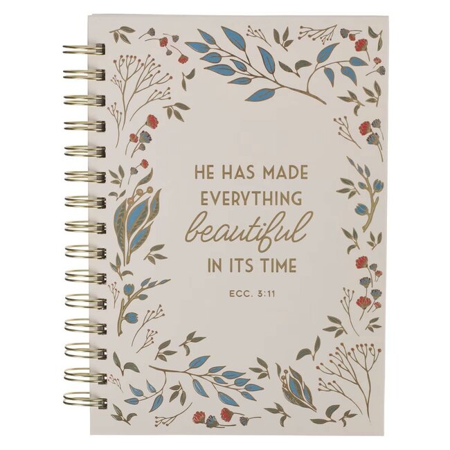 Everything Beautiful in Its Time Spiral Journal - Ecclesiastes 3:11