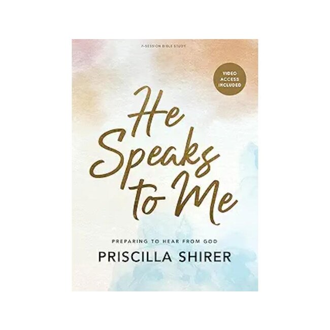 He Speaks to Me (20th Anniversary Edition) - Bible Study Book with Video Access: Preparing to Hear From God