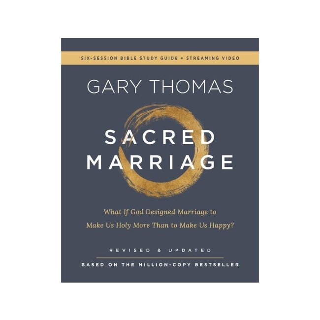 Sacred Marriage Bible Study Guide plus Streaming Video, Revised and Updated