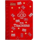 A Little God Time for Teachers: 365 Daily Devotions