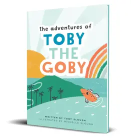 Toby Slough The Adventures Of Toby The Goby
