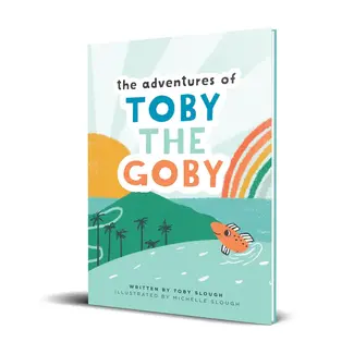 Toby Slough The Adventures Of Toby The Goby