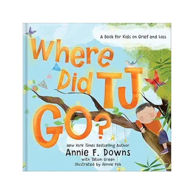 Where Did TJ Go? A Book for Kids on Grief and Loss