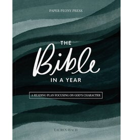 The Bible in A Year: A Reading Plan Focusing on God's Character