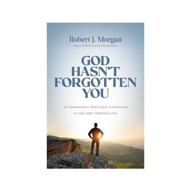 God Hasn't Forgotten You