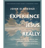 John Eldredge Experience Jesus. Really. Bible Study Guide plus Streaming Video