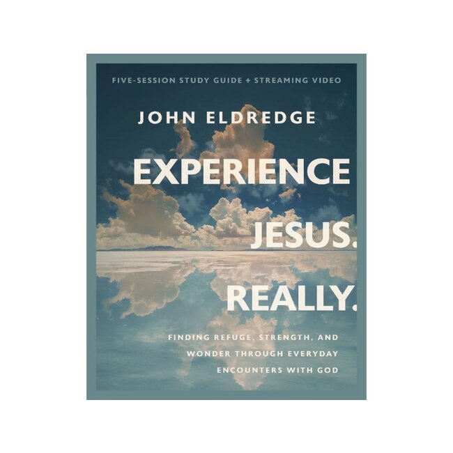 Experience Jesus. Really. Bible Study Guide plus Streaming Video
