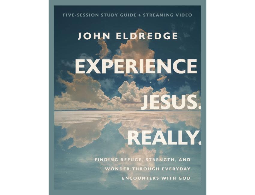 John Eldredge Experience Jesus. Really. Bible Study Guide plus Streaming Video