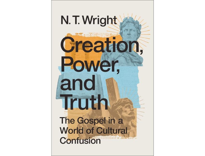 N.T. Wright Creation, Power, and Truth
