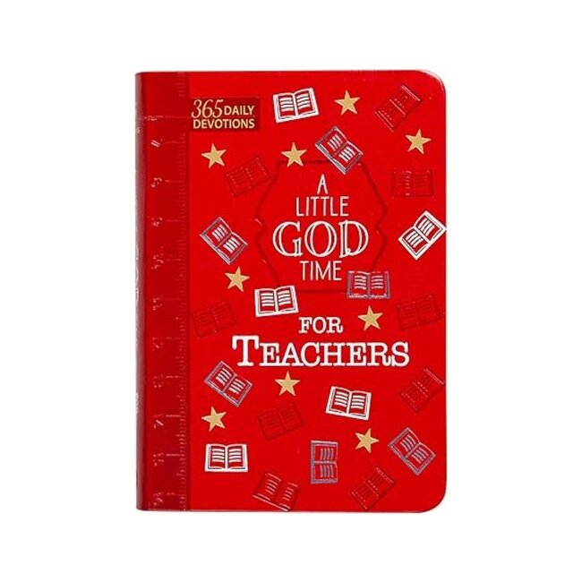 A Little God Time for Teachers: 365 Daily Devotions