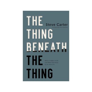 Steve Carter The Thing Beneath the Thing