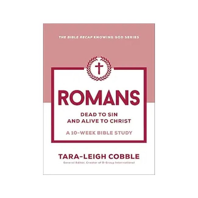 Romans Dead to Sin and Alive to Christ—A 10-Week Bible Study