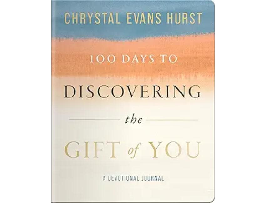 Chrystal Evans Hurst 100 Days to Discovering the Gift of You