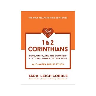 Tara-Leigh Cobble 1 & 2 Corinthians Love, Unity, and the Countercultural Power of the Cross—a 10-Week Bible Study
